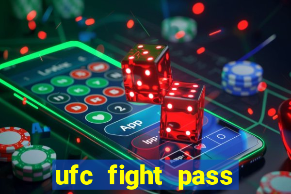 ufc fight pass assistir online